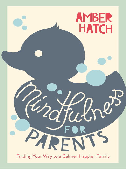 Title details for Mindfulness for Parents by Amber Hatch - Available